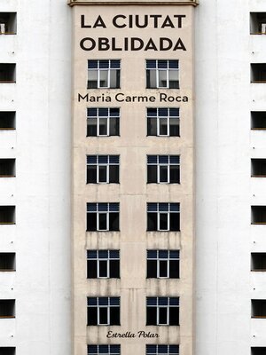 cover image of La ciutat oblidada